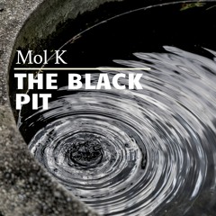 Mol K_The Black Pit