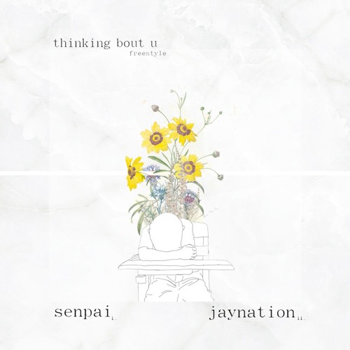 thinking bout u freestyle ft. jaynation