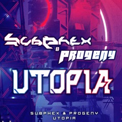 SubPhex & Progeny - Utopia