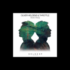 Oliver Heldens x Throttle - Waiting (X-Teef Remix)