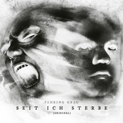 Seit Ich Sterbe Original (Tellingbeats)