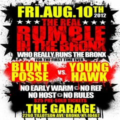 Young Hawk Vs Blunt Posse 8/12 (Rumble In The BX)