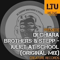 Premiere: Di Chiara Brothers & Stepp - Juliet At School (Original Mix) | Creature Records