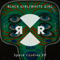 Black Girl / White Girl - Loopholez