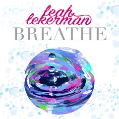 Breathe - Leah Lekerman