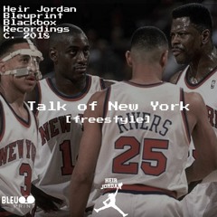 Talk Of New York [Freestyle]