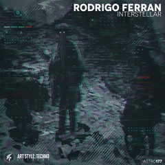 [OUT NOW][ASTRC177] Rodrigo Ferran - Interstellar [PREVIEWS]