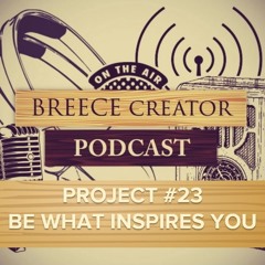 23 - BE WHAT INSPIRES YOU