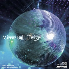 Stream TWIGY - MIRROR BALL Remix (7