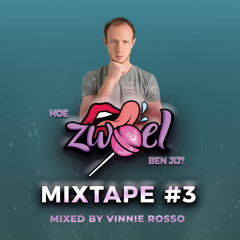 Zwoel Mixtape 3 mixed by Vinnie Rosso
