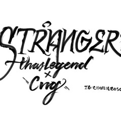 "Strangers" Thaslegend Ft CNG
