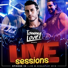 Live Sessions - Episode 19 (LIVE @ ACQUAPLAY 2018)