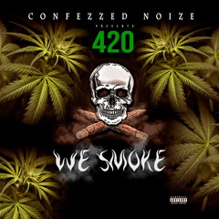 420 (We Smoke)