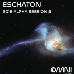 ESCHATON - The 2018 ALPHA SESSIONS SHOW 8 - (10th April 2018)