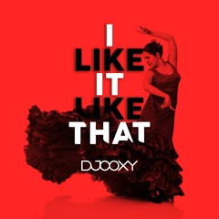 I like it like that - DJCOXY