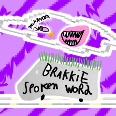 Brakkie Monster Radio S02E10 - Brakkie Spoken Word