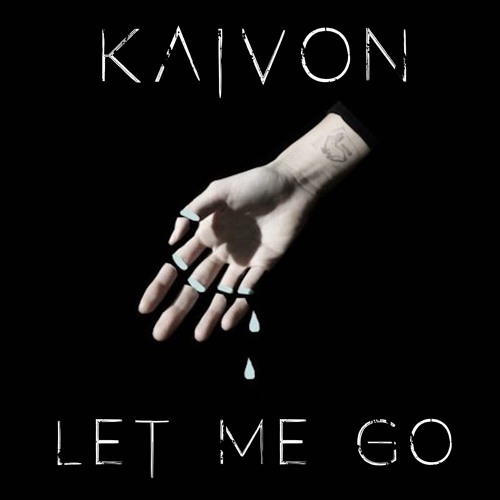 Kaivon - Let Me Go