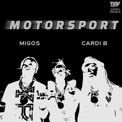 MOTORSPORT (DJ CLOUTY REMIX)