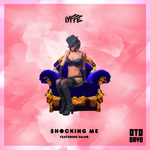 IYFFE - Shocking Me (ft. SALVO)