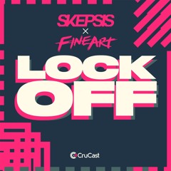 Skepsis x FineArt - Lock Off