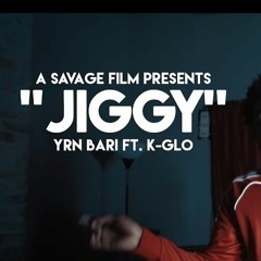 YRN Bari Ft. K-Glo- Jiggy