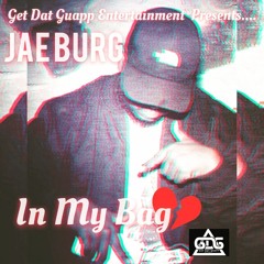 In My Bag (produced by. Speaker Bangerz)