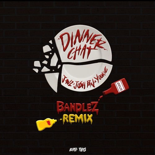 Jauz X Josh Pan X YOOKiE - Dinner Chat (Bandlez Remix)