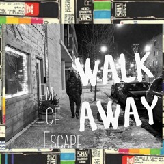 walk away