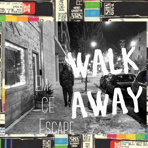 walk away