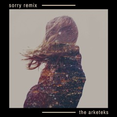 sorry (the arketeks remix) - halsey