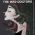Artwork for The Mad Doctors - Sister Act II- Electric Boogaloo (What If Idris Elba Was The Next James Bond)