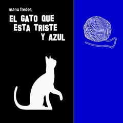Stream Manu Fredes - El Gato Que Está Triste Y Azul [Cover Roberto Carlos]  by manufredes | Listen online for free on SoundCloud
