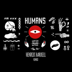 HUMANS - Sip It (Henrik Harrell Remix)