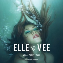 Elle Vee Splice Vocal Sample Pack (Preview)