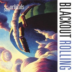 The Suborbitals - Blackout Rolling
