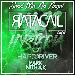 Mark With A K & Hard Driver - Send Me An Angel ( Ratacail Bootleg )