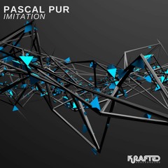 Pascal Pur - Imitation (Extended Mix) [Krafted Underground]