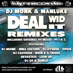 DJ MONK & MANLUKE - DEAL WID IT - DJ HYBRID REMIX