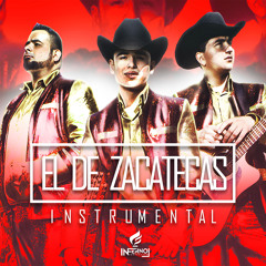 El De Zacatecas (Beat Instrumental) (feat. Los Plebes Del Rancho)