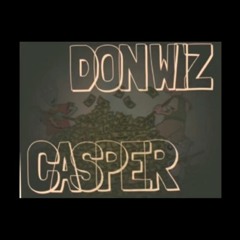 Don Wiz x Casper - How