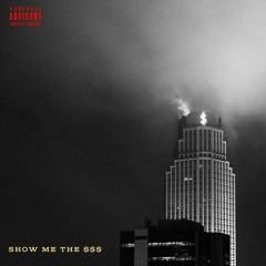 MOUCE - SHOW ME THE $$ (Feat. Jack Winn)