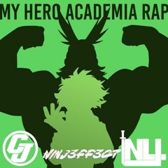 MY HERO ACADEMIA DUBSTEP RAP (Inst. prod. NINJ3FF3C7 & Cloudjumper)