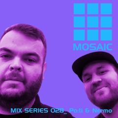 Mosaic Mix Series 028_ Po:ti & Nermo