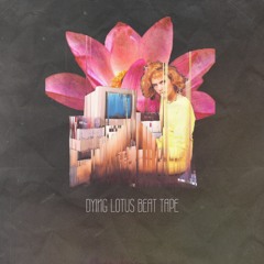 'Dying Lotus' Beat Tape 001