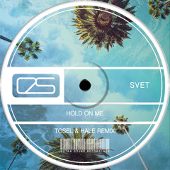 SVET - Hold On Me (Tosel & Hale Remix) _ Radio Edit [Extra Sound Recordings]