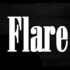 Flare - Dont Grind Dont Eat