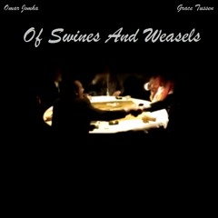 Of Swines And Weasels