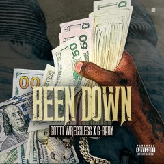 Gotti Wreccless x G-Baby - Been Down