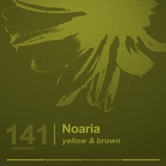 Noaria - Brown (Original Mix)