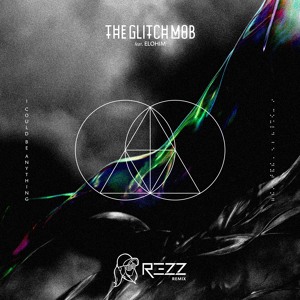 I Could Be Anything (feat. Elohim) [Rezz Remix]